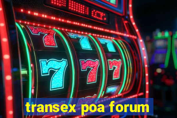 transex poa forum